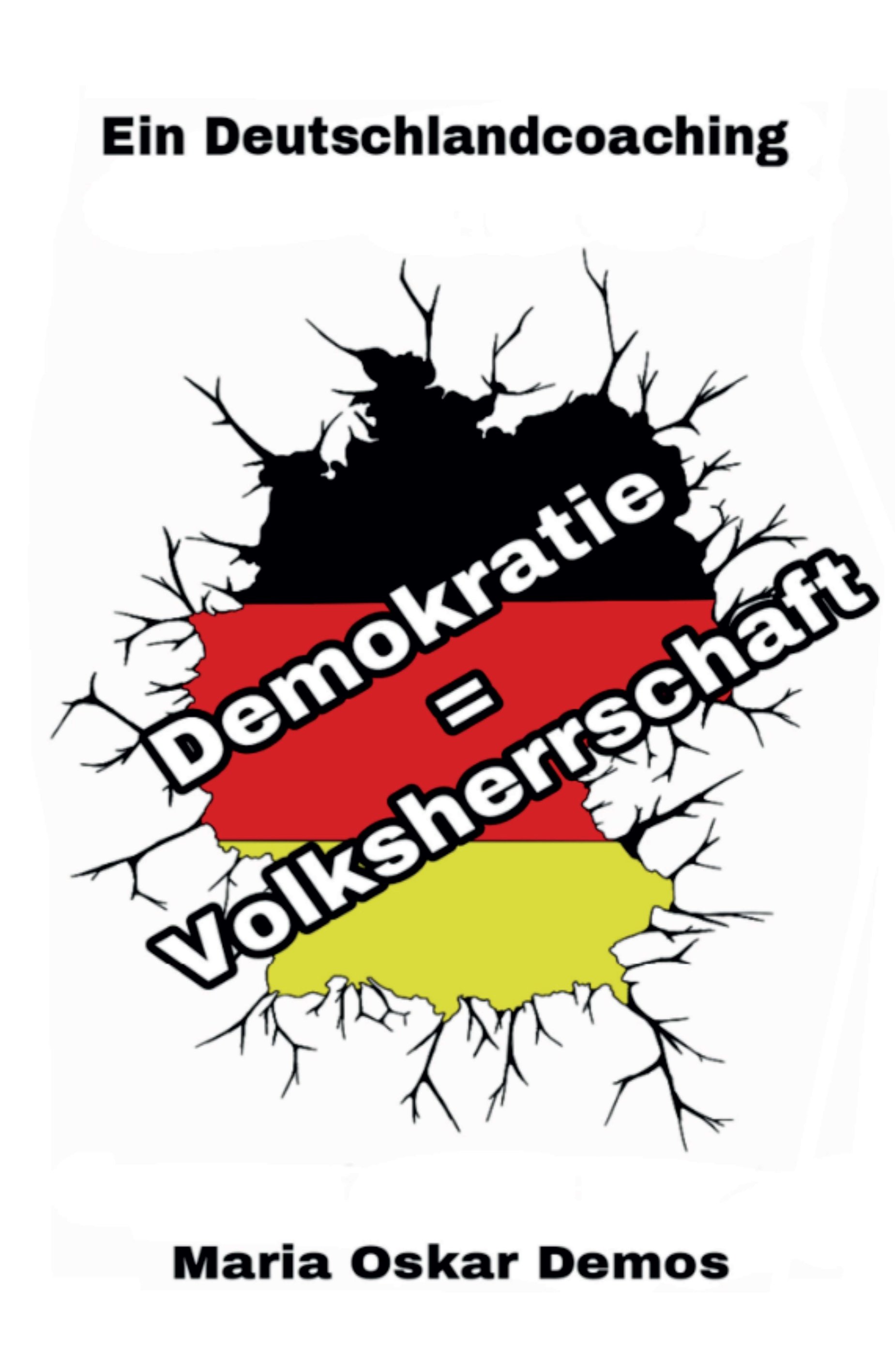 Demokratie = Volksherrschaft – ein Navigator für Deutschland