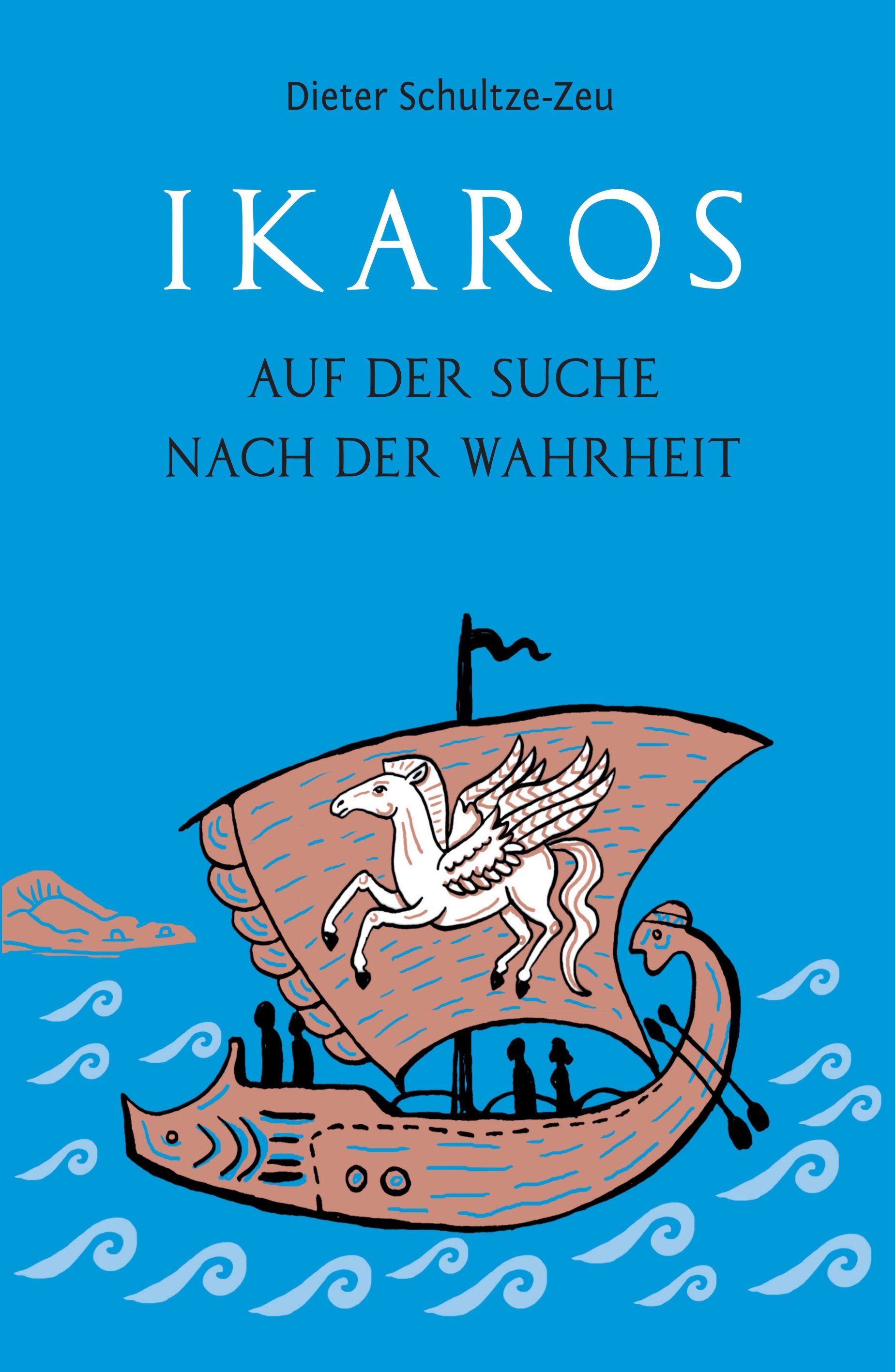Ikaros auf der Suche nach der Wahrheit – spannende Neu-Dichtung der griechischen Legende