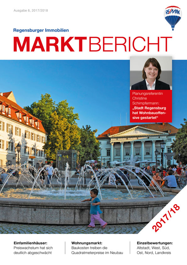 RE/MAX in Regensburg veröffentlicht den 6. „Regensburger Immobilien Marktbericht“ für 2017/2018