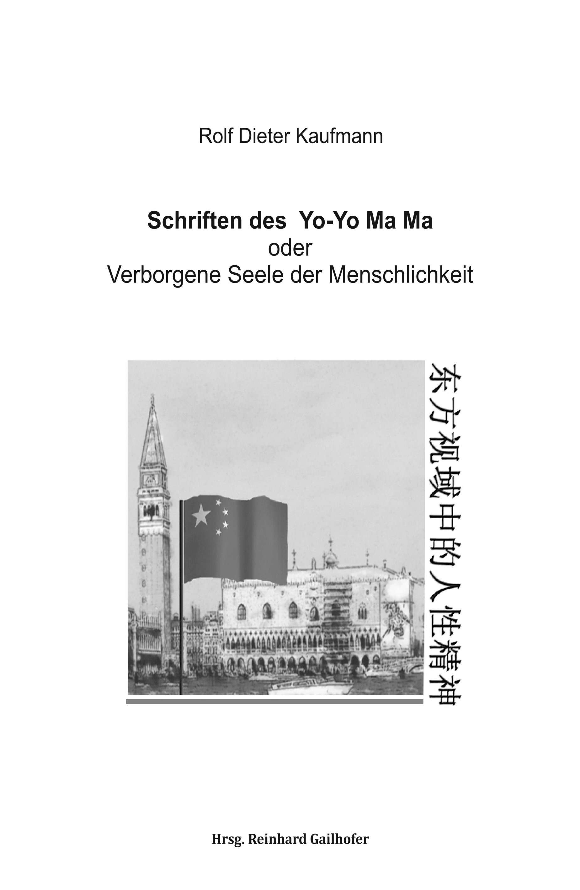 Schriften des Yo-Yo Ma Ma – auf einer Entdeckungssuche nach der Menschlichkeit