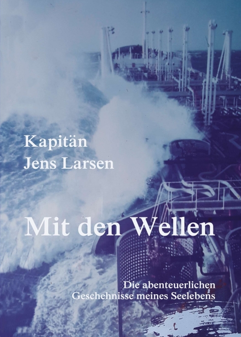 Mit den Wellen – Autobiografie eines Kapitäns