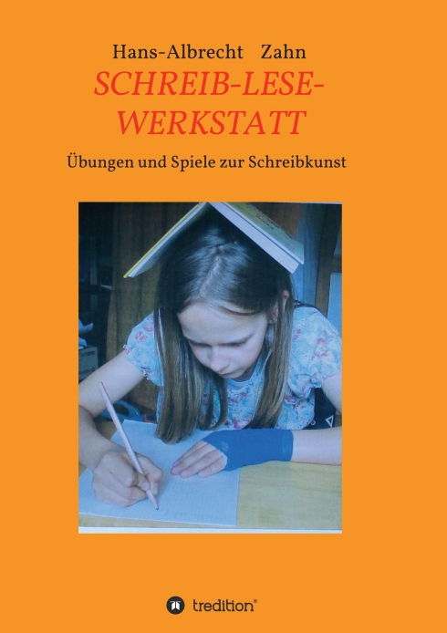 SCHREIB-LESE-WERKSTATT – Übungen und Spiele für den Erstschreibunterricht