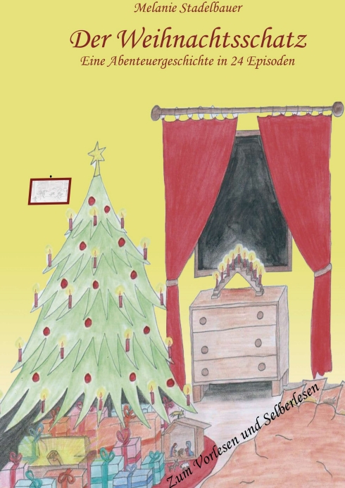 Der Weihnachtsschatz – eine weihnachtliche Erzählung in 24 kurzen Episoden