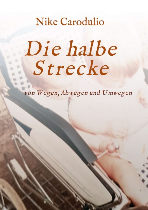 Die halbe Strecke – Wie ein unglückliches Mädchen zur glücklichen Frau wurde