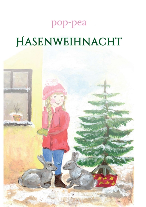Hasenweihnacht – eine anrührende, tierische Weihnachtgeschichte
