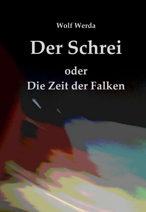 Der Schrei oder Die Zeit der Falken – Drei spannende Erzählungen