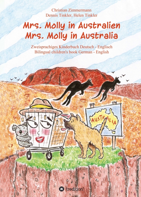 Mrs. Molly in Australien/ Mrs. Molly in Australia – Zweisprachiges, unterhaltsames Kinderbuch