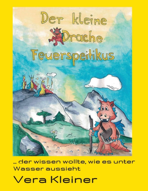 Der kleine Drache Feuerspeitikus – Ein fröhliches Mutmachbuch zum Ausmalen für Groß und Klein