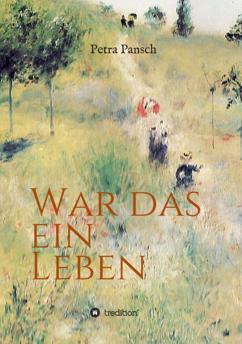 War das ein Leben – Eine biografische Geschichte