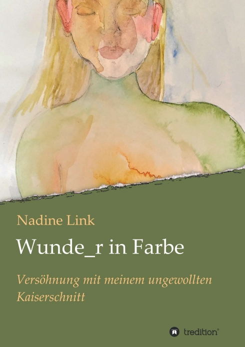 Wunde_r in Farbe – Versöhnung mit meinem ungewollten Kaiserschnitt