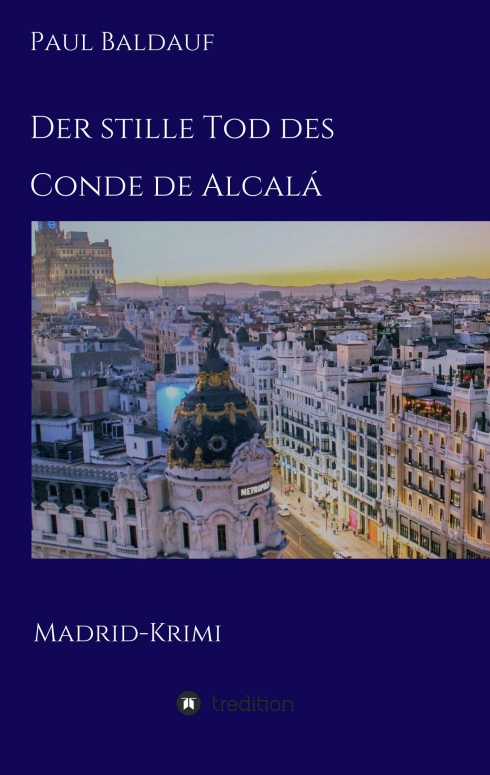 Der stille Tod des Conde de Alcalá – Mord in Madrid