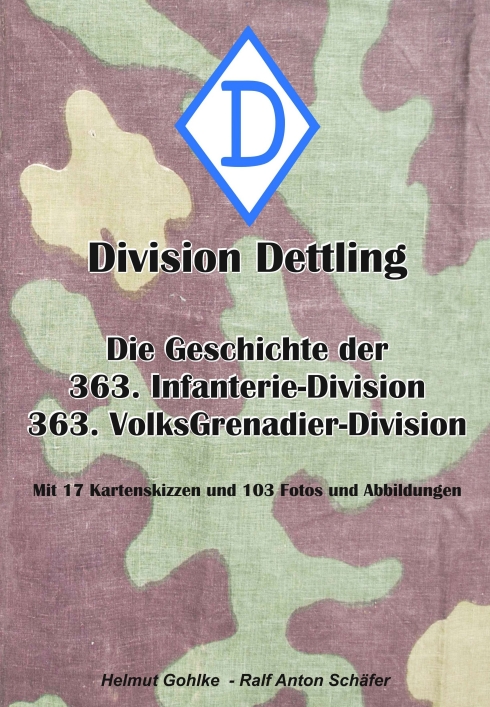 Division Dettling – Die Geschichte der 363. Infanterie-Division