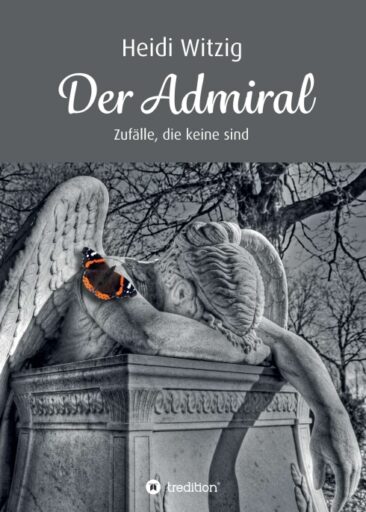 Der Admiral –  Betrachungen aus dem Leben