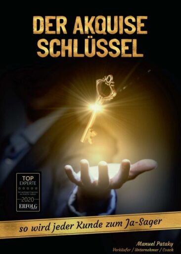 Der Akquise Schlüssel – Ratgeber zum Direktvertrieb und Verkauf