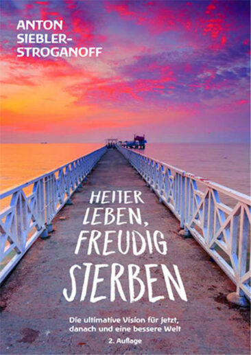 Die ultimative Vision für jetzt, danach und eine bessere Welt  –  So entsteht ein heimlicher Bestseller