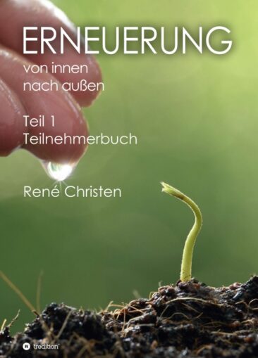 Erneuerung von innen nach außen – Ein Begleiter zum Bibellesen
