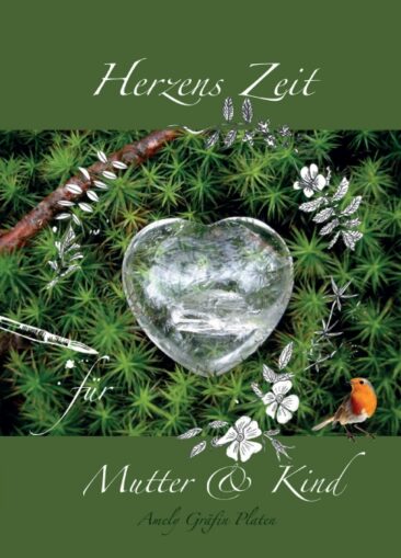 Herzens Zeit für Mutter und Kind – Märchen, Ausmalbilder und stärkende Gedanken