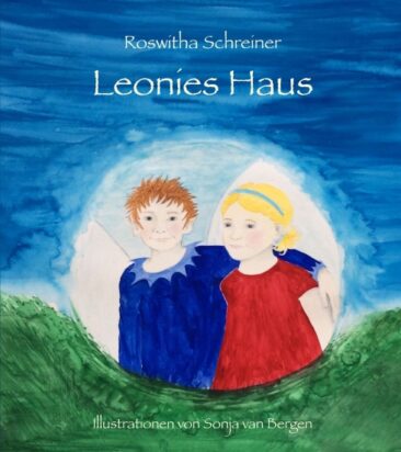 Leonies Haus – Bezaubernde Geschichte für neugierige Kinder