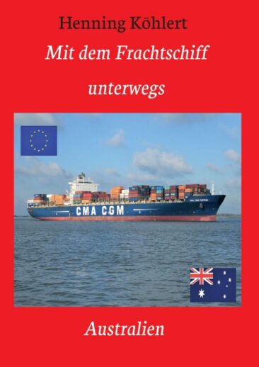 Mit dem Frachtschiff unterwegs: Australien – Im Einklang mit dem Meer