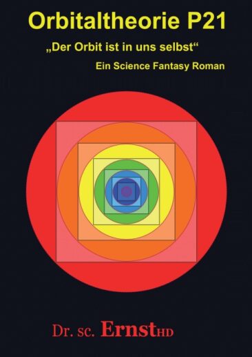 Orbitaltheorie P21 – Ein etwas anderer Science Fantasy Roman