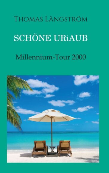 Schöne Uriaub – Urlaubsreisen-Bericht