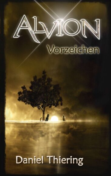 Alvion – Vorzeichen – Historischer Fantasyepos