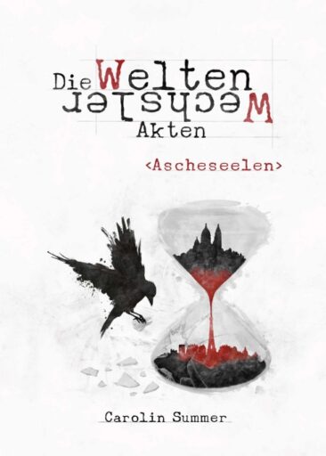 Ascheseelen – Ein neuer Fall aus der Weltenwechsler Akten-Reihe