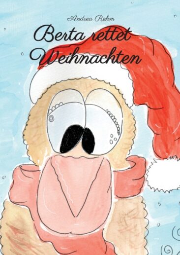Berta rettet Weihnachten – Ein Huhn entdeckt seine Liebe zu Weihnachten