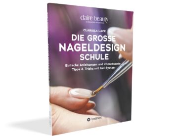Buchvorstellung „Die grosse Nageldesign Schule“ von Clarissa Lack