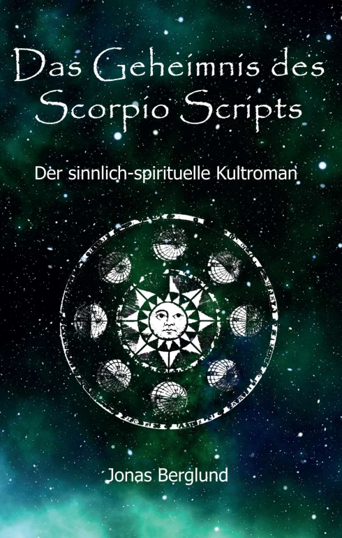 Das Geheimnis des Scorpio Scripts – Der sinnlich-spirituelle Kultroman