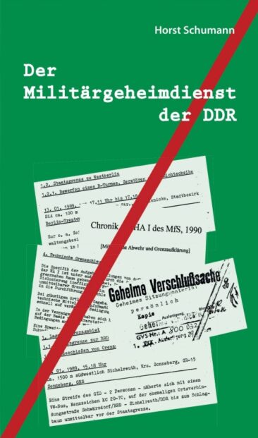 Der Militärgeheimdienst der DDR – Einblicke in die Aufgaben der Geheimdienste