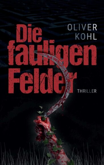Die fauligen Felder – Spannender Serienkiller-Thriller