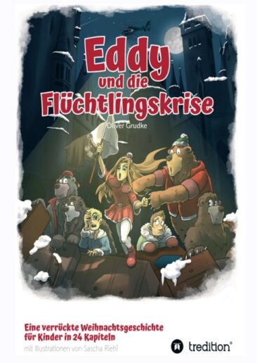 Eddy und die Flüchtlingskrise – Kindgerechte Adventsgeschichten
