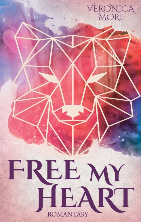 Free my heart – Romantischer Fantasy-Jugendroman