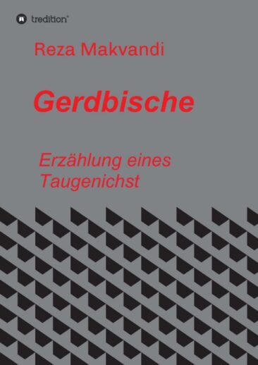 Gerdbische – Erzählungen eines Taugenichts aus einer anderen Welt