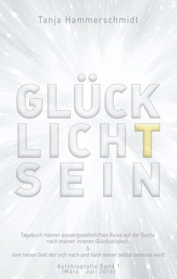 GlücklichTsein – Eine Reise auf der Suche nach Gott und der Glückseligkeit