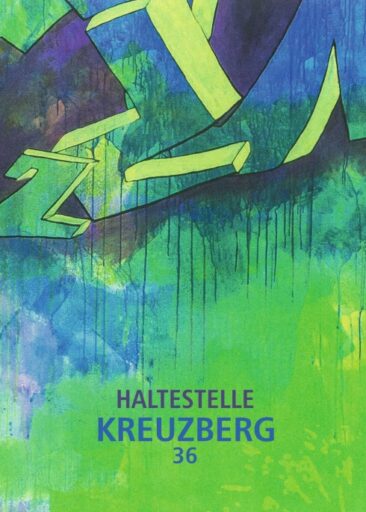 Haltestelle Kreuzberg 36 – Zeitgeschichtliche Lyrik und Illustrationen
