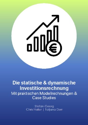 Investitionsrechnung – leicht erklärt