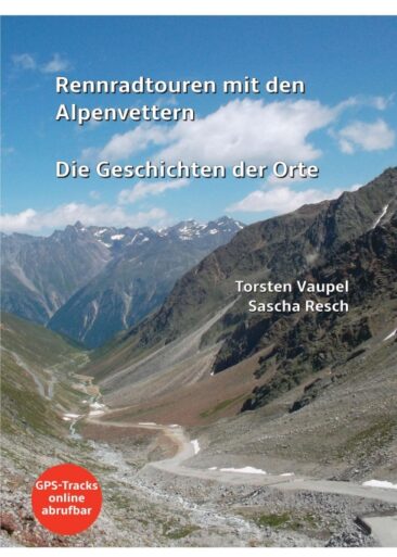Rennradtouren mit den Alpenvettern – Die Geschichten der Orte