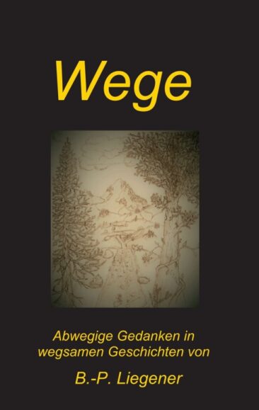 Wege – Abwechslungsreiche Geschichten über verschiedene Lebenswege