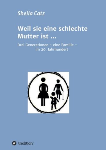 Weil sie eine schlechte Mutter ist … – Welche Erwartungen stellt die Gesellschaft an Frauen?
