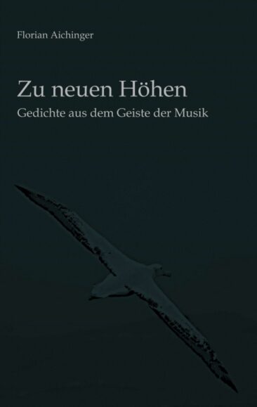 Zu neuen Höhen – Romantische Dichtung