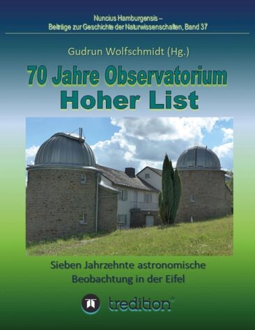 70 Jahre Observatorium Hoher List – Sieben Jahrzehnte astronomische Beobachtung in der Eifel