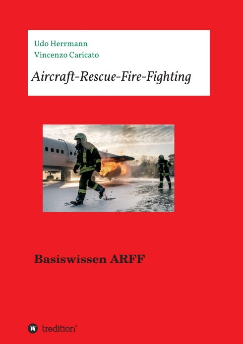 Aircraft-Rescue-Fire-Fighting – Ratgeber zu technischen und taktischen Grundlagen