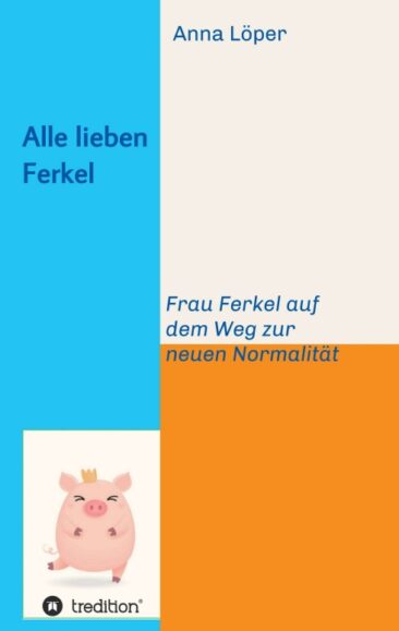 Alle lieben Ferkel – Humorvolle, politische Satire
