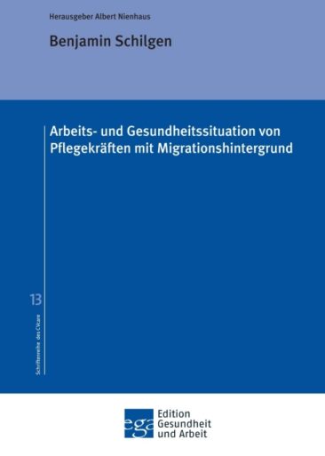 Arbeits- und Gesundheitssituation von Pflegekräften mit Migrationshintergrund – Eine Dissertation