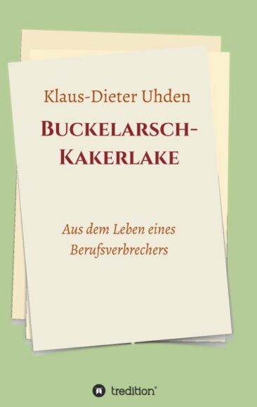 Buckelarsch-Kakerlake – Aus dem Leben eines Berufsverbrechers