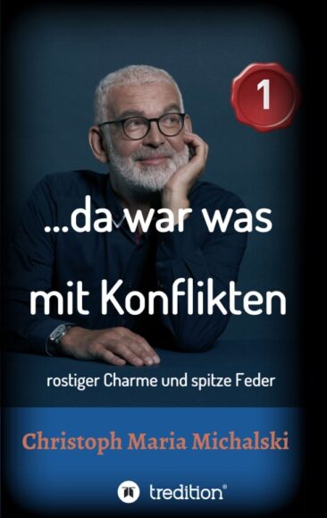 …da war was mit Konflikten – 1 – Ein anregendes Kommunikations-Lesebuch