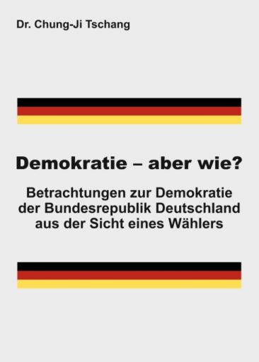 Demokratie – aber wie? – Eine politische Auseinandersetzung