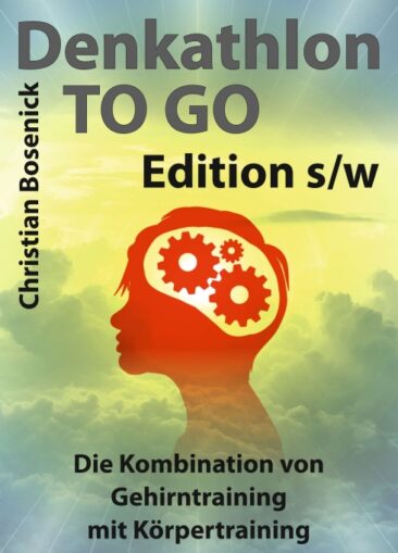 Denkathlon® TO GO – Edition s/w – Anleitungen zum Gedächtnistraining der besonderen Art